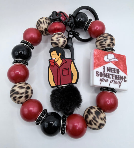 I Need Something You Proof Wristlet with Keychain Add On