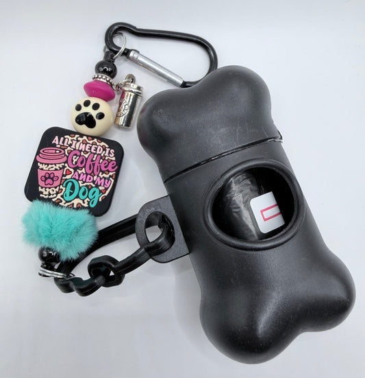 All I Need Is Coffee and My Dog Poo Bag Dispenser